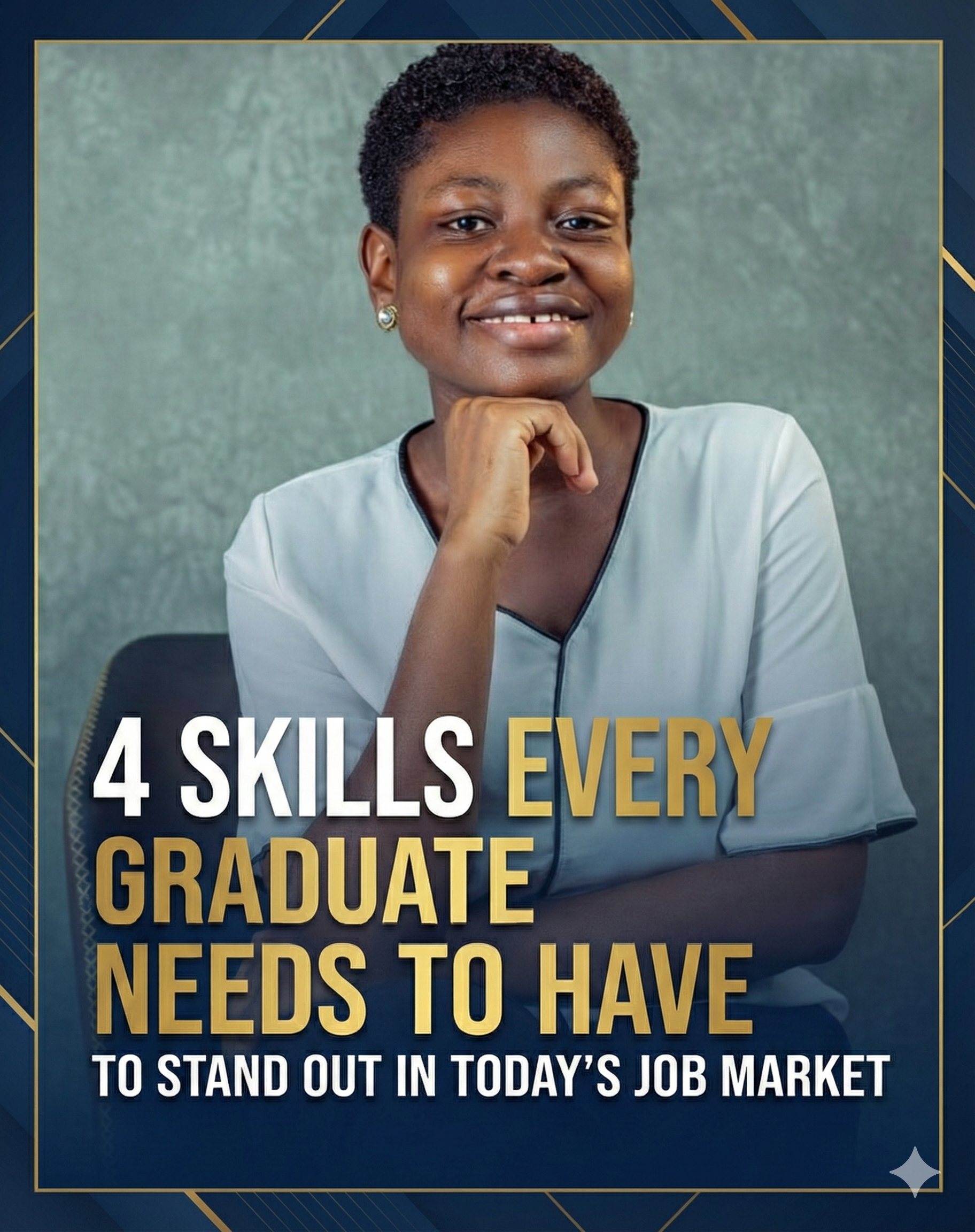 4 Skills Every Graduate Needs to Have to Stand Out in Today’s Job Market